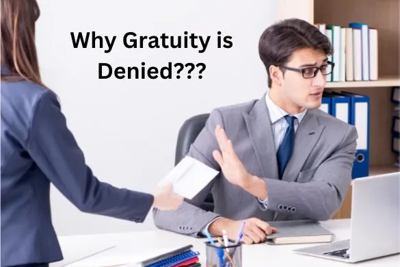 Why employer refuse gratuity?