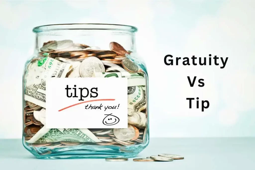 Gratuity vs Tip