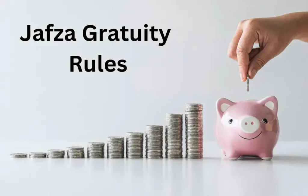 Jafza Gratuity calculator and Gratuity Rules